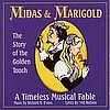 MIDAS & MARIGOLD, A Timeless Musical Fable